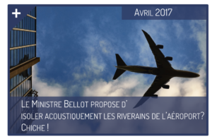 Le Ministre Bellot propose d’isoler acoustiquement les riverains de l’aéroport ? Chiche !